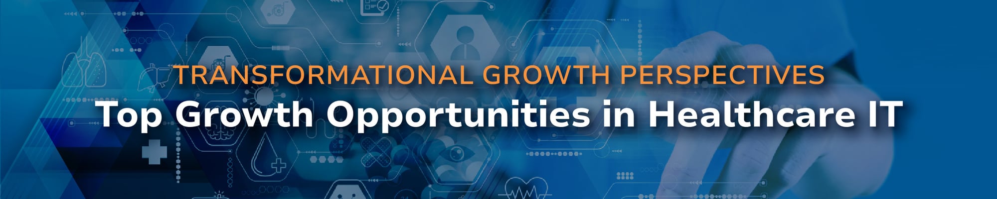 Top Growth Opportunities in Healthcare IT