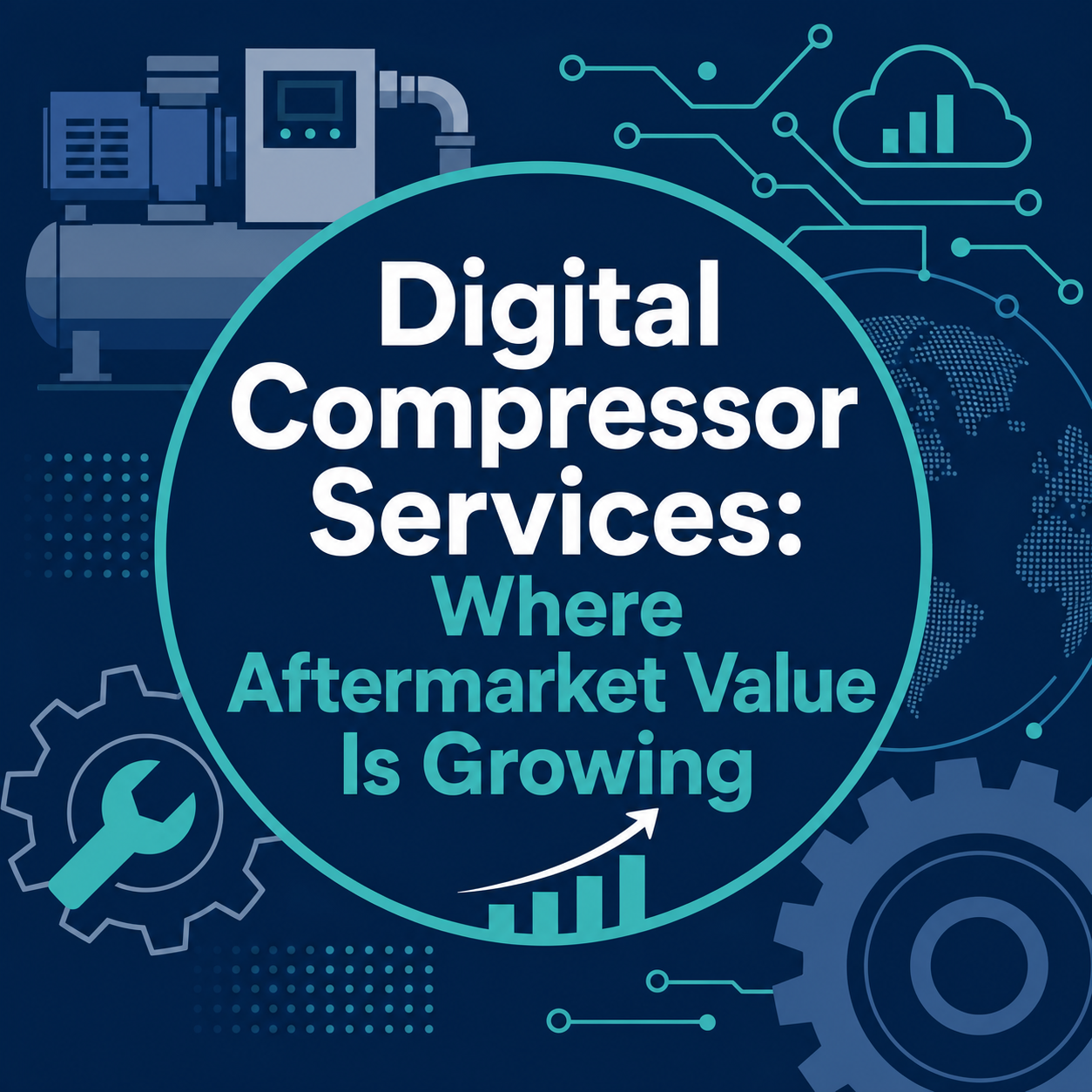 Digital Compressor Services: Where Aftermarket Value Is Growing